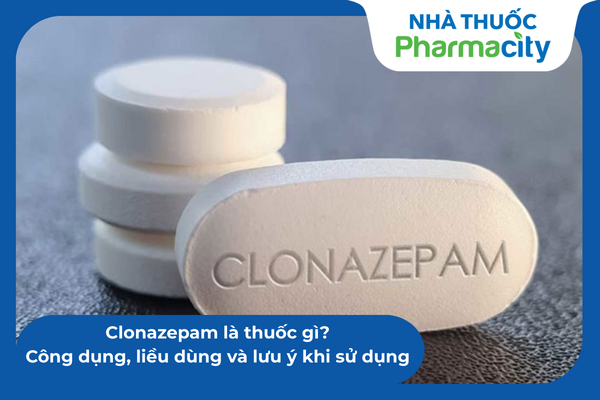 Cảnh báo tương tác thuốc an thần Clonazepam và rượu hoặc thuốc ngủ