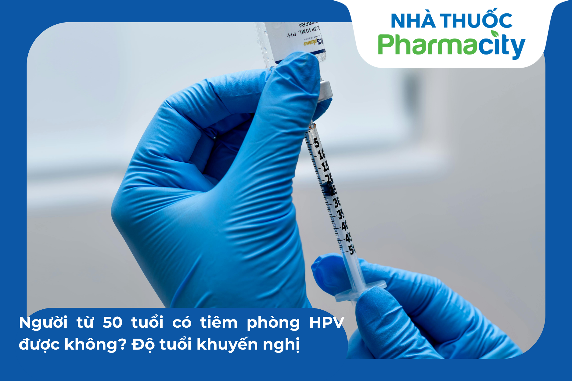 Hình minh họa tiêm vắc xin HPV giúp chủ động phòng bệnh sớm