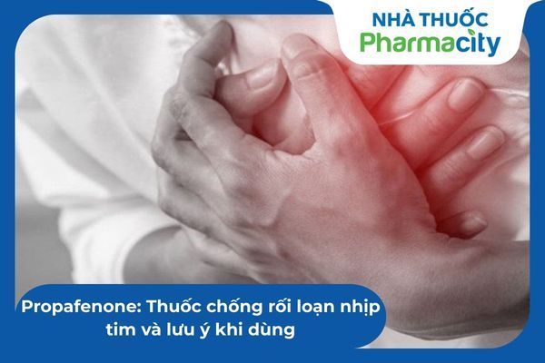 Việc sử dụng thuốc chống loạn nhịp cần tuân thủ nghiêm ngặt chỉ định của bác sĩ chuyên khoa 